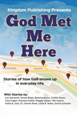Tracy Fagan - God Met Me Here: Stories of how God shows up in everyday life, Häftad