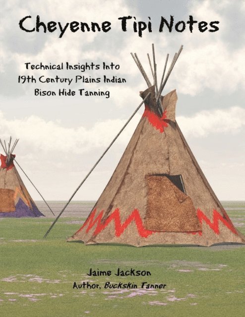 Jaime Jackson - Cheyenne Tipi Notes, E-bok