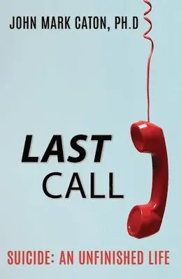 John Mark Caton - Last Call, Häftad. Tillgänglighet: Lägg i varukorg