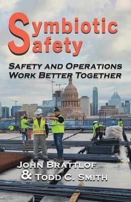 John Brattlof, Todd C Smith - Symbiotic Safety, Häftad