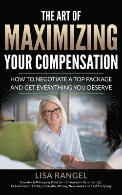 Lisa Rangel - Art of Maximizing Your Compensation, Häftad. Tillgänglighet: Lägg i varukorg