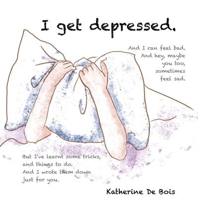 Katherine de Bois, Katherine De Bois - I get depressed, Häftad. Tillgänglighet: Tillfälligt slut