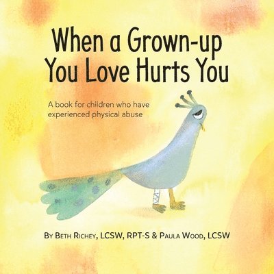 Beth Richey, Paula Wood - When a Grown-up You Love Hurts You, Häftad. Tillgänglighet: Lägg i varukorg