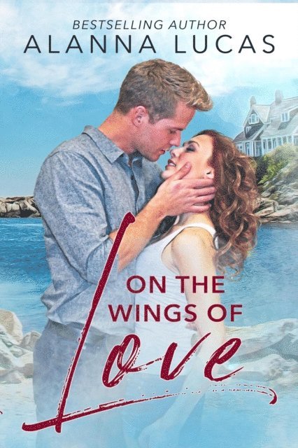 Alanna Lucas - On the Wings of Love, E-bok