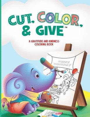 Kelly Kas - Cut, Color, & Give: A Gratitude and Kindness Coloring Book, Häftad