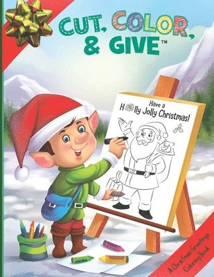Kelly Kas - Cut, Color, & Give: A Christmas Greetings Coloring Book, Häftad