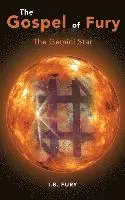 I. B. Fury - The Gospel of Fury: The Gemini Star, Inbunden. Tillgänglighet: Lägg i varukorg