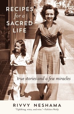 Rivvy Neshama - Recipes for a Sacred Life, Häftad