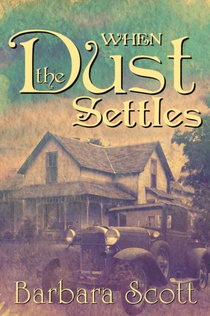 Barbara Scott - When The Dust Settles, E-bok