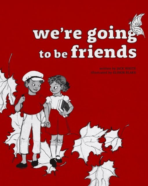 Jack White - We're Going to be Friends, E-bok