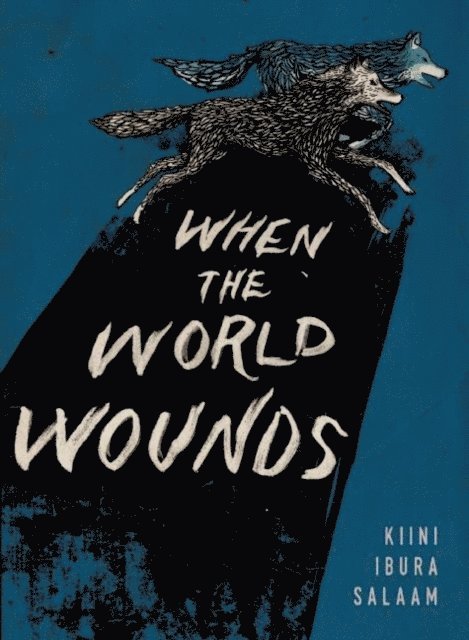 Kiini Ibura Salaam - When the World Wounds, E-bok
