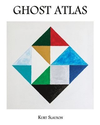 Kurt Slauson - Ghost Atlas, Häftad