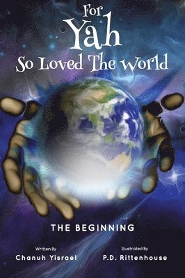 Chanuh Yisrael - For Yah So Loved the World, Inbunden