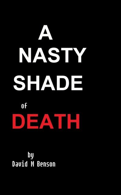 David Benson - Nasty Shade of Death, E-bok