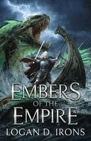 Logan D Irons - Embers of the Empire, Häftad