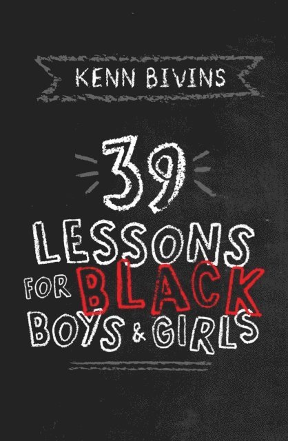 39 Lessons for Black Boys & Girls