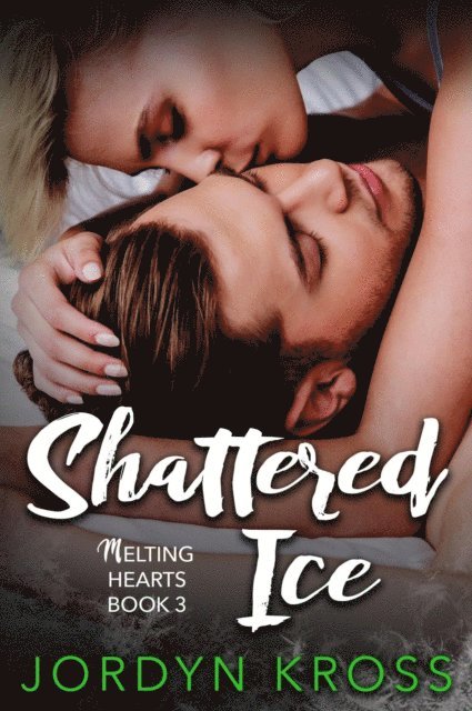 Jordyn Kross - Shattered Ice, E-bok