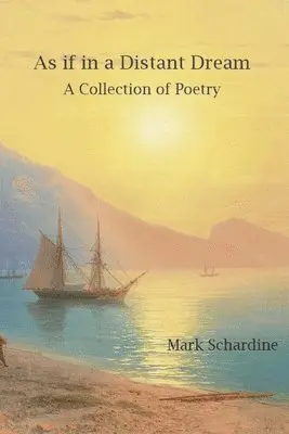 Mark Schardine - As if in a Distant Dream, Häftad. Tillgänglighet: Lägg i varukorg