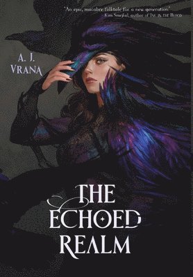 A J Vrana - Echoed Realm, Inbunden