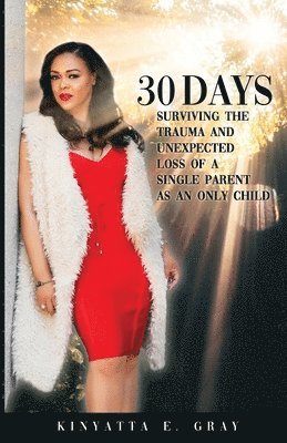 Kinyatta Gray - 30 Days, Häftad. Tillgänglighet: Lägg i varukorg