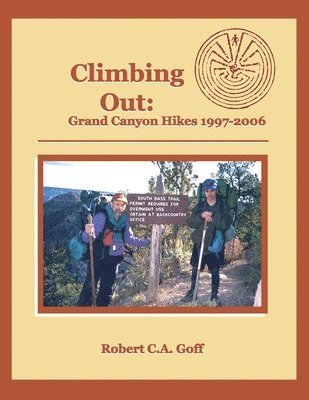 Robert C a Goff - Climbing Out, Häftad