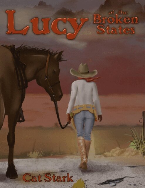 Cat Stark - Lucy of the Broken States, E-bok