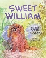 Terry Ward Tucker - Sweet William, Häftad. Tillgänglighet: Lägg i varukorg