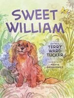 Terry Ward Tucker - Sweet William, Inbunden. Tillgänglighet: Lägg i varukorg
