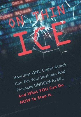 Leading Cybersecurity Experts - On Thin Ice, Inbunden