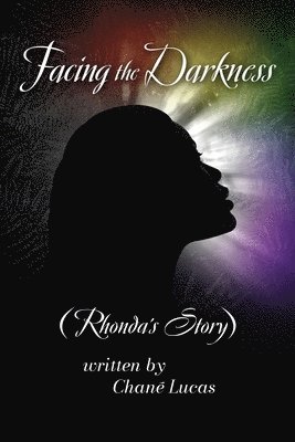 Chane' Lucas - Facing the Darkness, Häftad