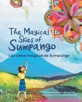 Kimberly Mathis Pitts - Magic Skies of Sumpango/Los Cielos Magicos de Sumpango, Häftad