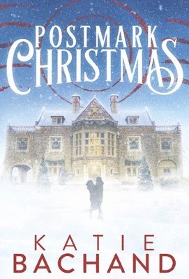 Katie Bachand - Postmark Christmas, Inbunden. Tillgänglighet: Lägg i varukorg
