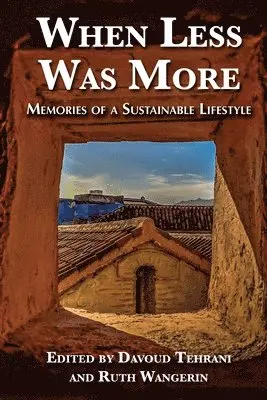 When Less Was More: Memories of a Sustainable Lifestyle