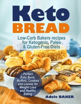 Adele Baker - Keto Bread, Häftad. Tillgänglighet: Tillfälligt slut