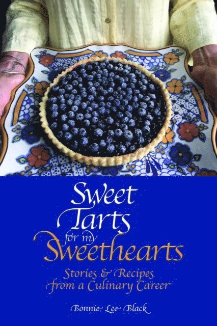 Bonnie Lee Black - Sweet Tarts for my Sweethearts, E-bok