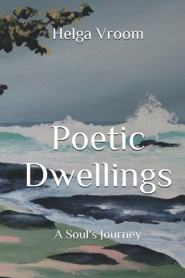Helga Vroom - Poetic Dwellings, Häftad