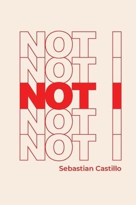 Sebastian Castillo - Not I, Häftad