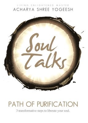 Acharya Shree Yogeesh, Sadhvi Siddhali Shree - Soul Talks, Häftad. Tillgänglighet: Lägg i varukorg