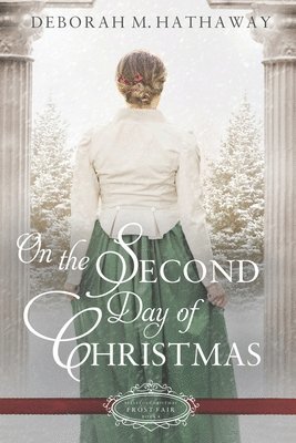 Deborah M Hathaway, Deborah M. Hathaway - On the Second Day of Christmas, Häftad