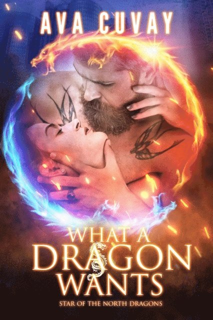 Ava Cuvay - What a Dragon Wants, E-bok