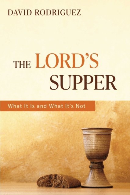 David Rodriguez - Lord's Supper, E-bok