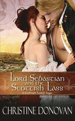 Christine Donovan - Lord Sebastian and the Scottish Lass, Häftad