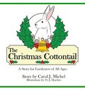 The Christmas Cottontail: A Story for Gardeners of All Ages