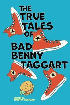 Timothy Schmand - True Tales of Bad Benny Taggart, Häftad. Tillgänglighet: Lägg i varukorg