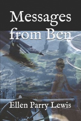 Ellen Parry Lewis - Messages from Ben, Häftad