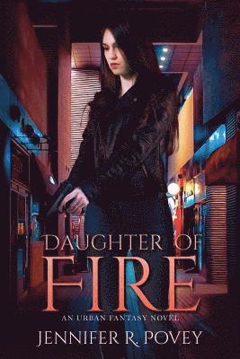 Jennifer R Povey - Daughter of Fire, Häftad