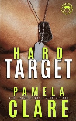 Pamela Clare - Hard Target, Häftad