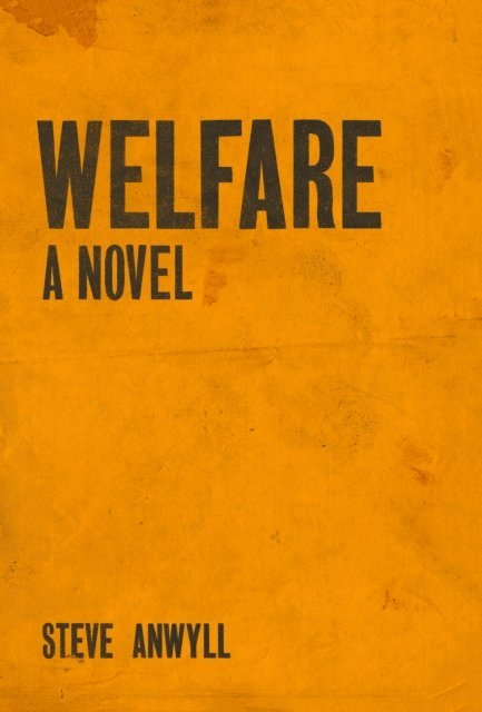Steve Anwyll - Welfare, E-bok