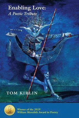 Tom Kirlin - Enabling Love, Häftad