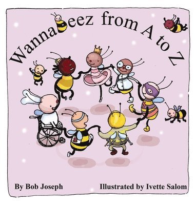 Bob Joseph - WannaBeez from A to Z, Inbunden